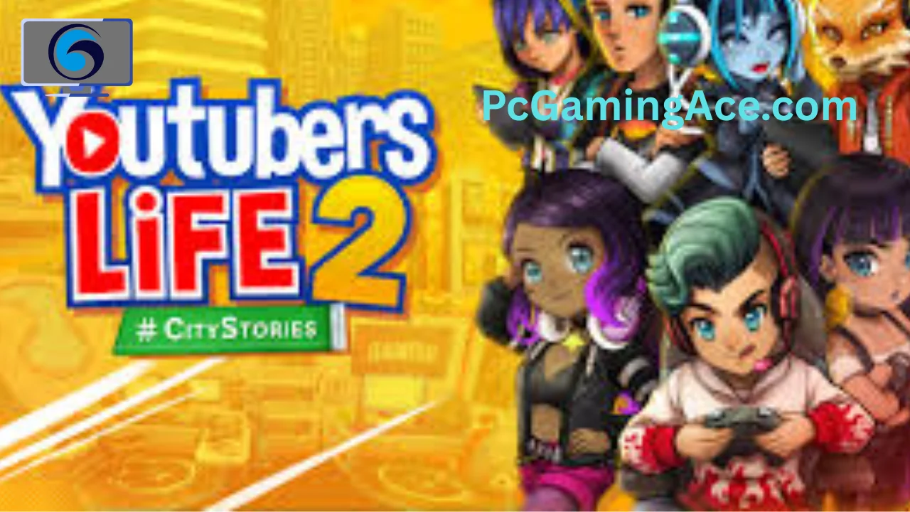 Youtubers Life 2 Free PC Game