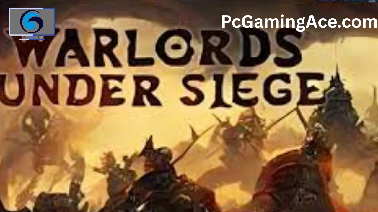 Warlords Under Siege Free Download