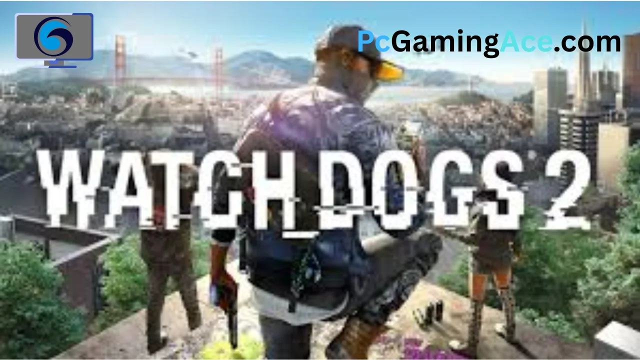Watch Dogs 2 Download
