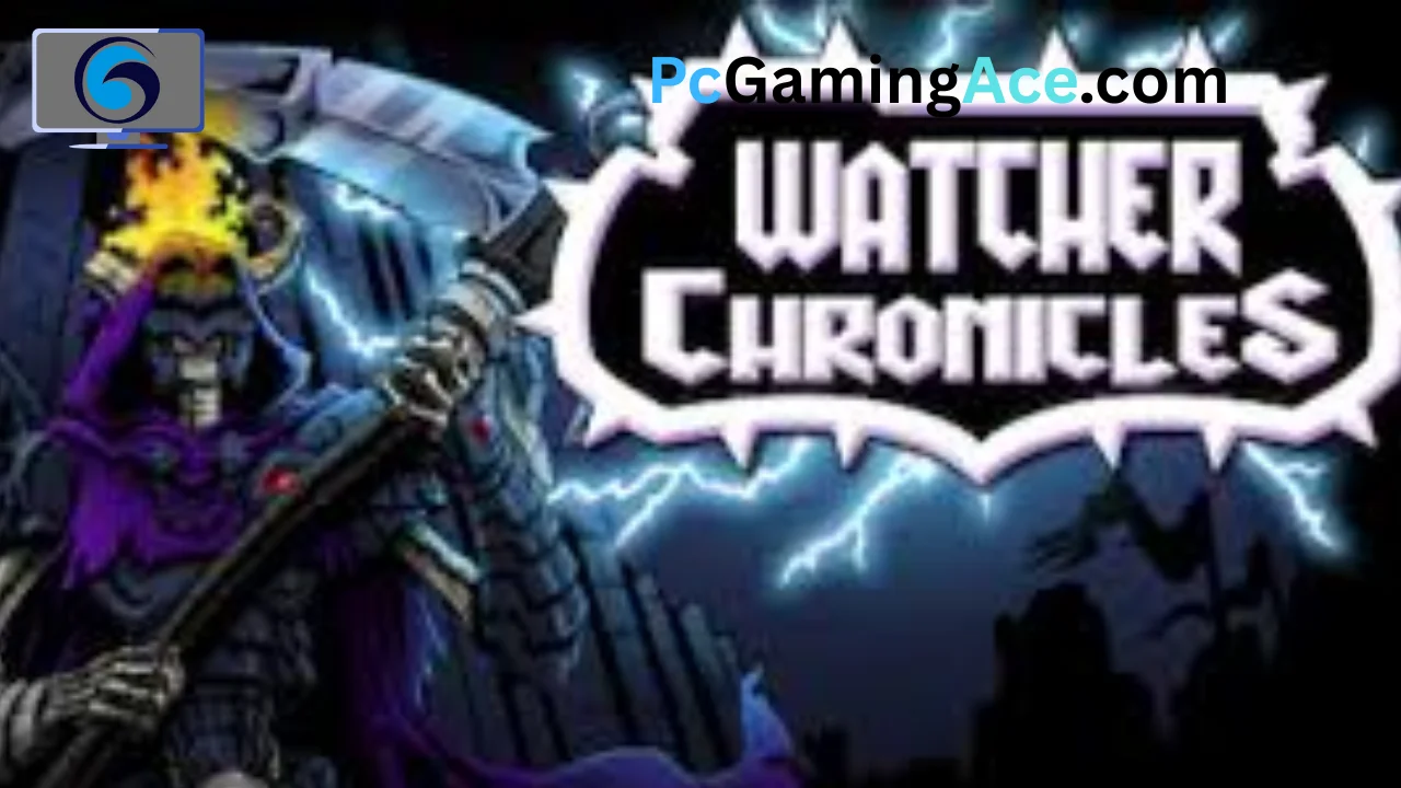 Watcher Chronicles PC Game