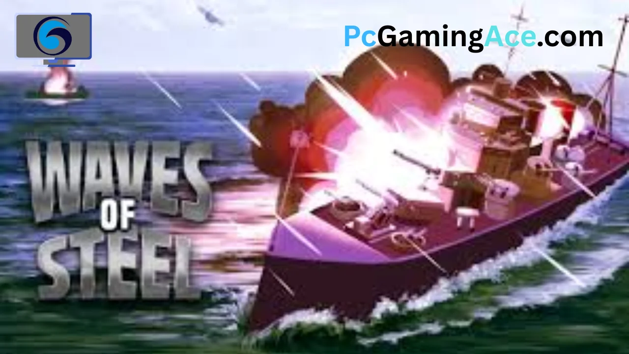 Waves of Steel PC Game