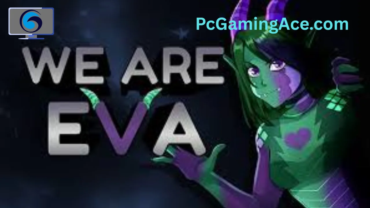 We Are Eva PC Game