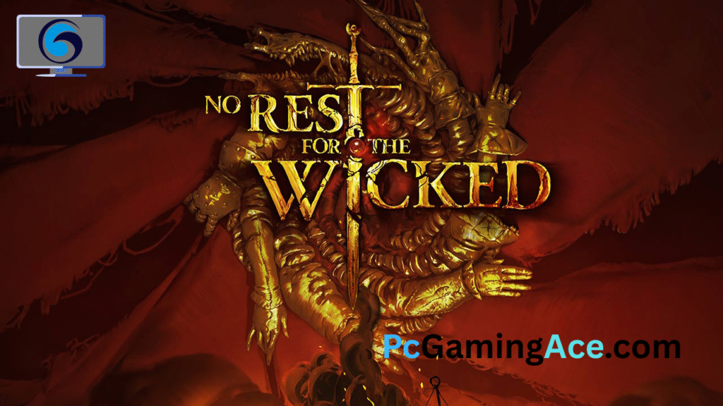 No Rest for the Wicked
