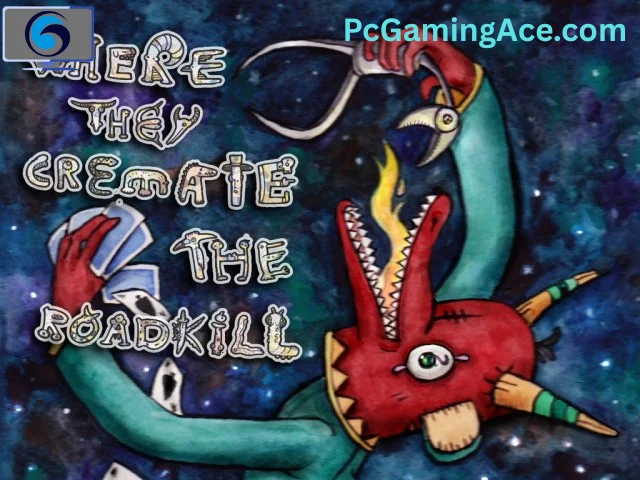 Where They Cremate The Roadkill PC Game Free Download