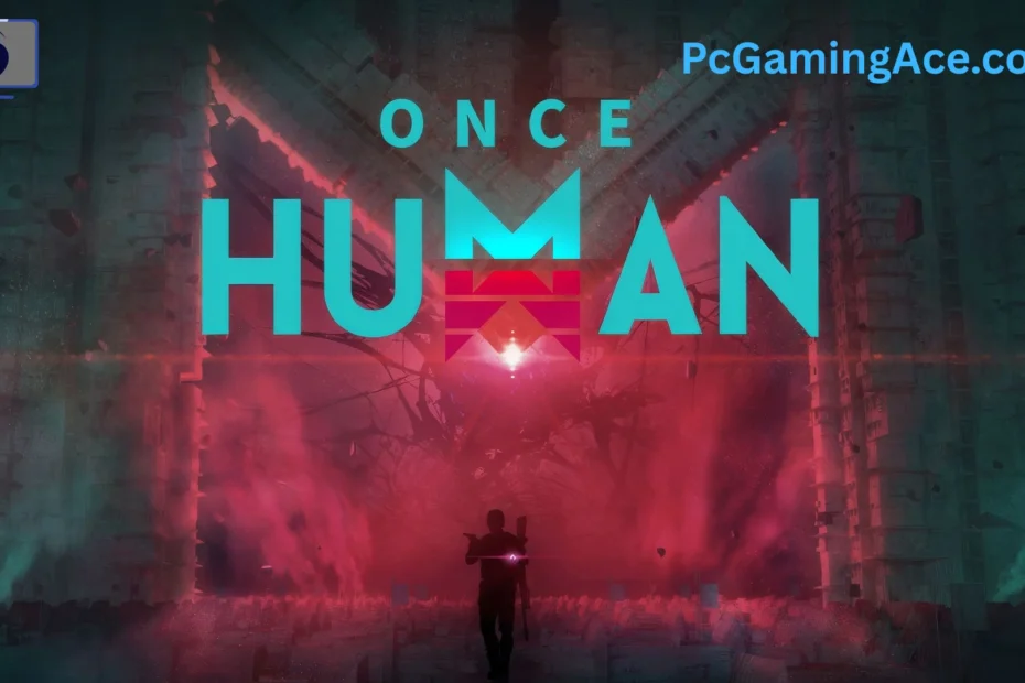 Once Human PC Game Free Download